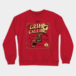 Grim Calling Crewneck Sweatshirt